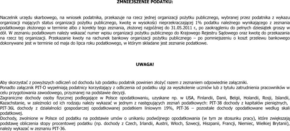 do 31.05.2011 r., po zaokrągleniu do pełnych dziesiątek groszy w dół.