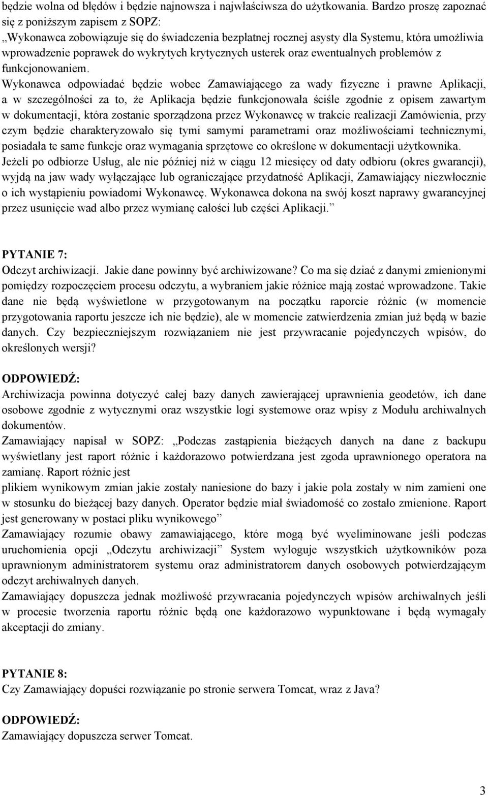 usterek oraz ewentualnych problemów z funkcjonowaniem.