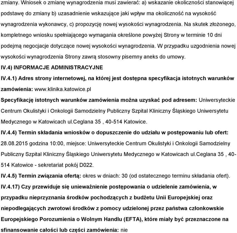 wyskści wynagrdzenia. Na skutek złżneg, kmpletneg wnisku spełniająceg wymagania kreślne pwyżej Strny w terminie 10 dni pdejmą negcjacje dtyczące nwej wyskści wynagrdzenia.