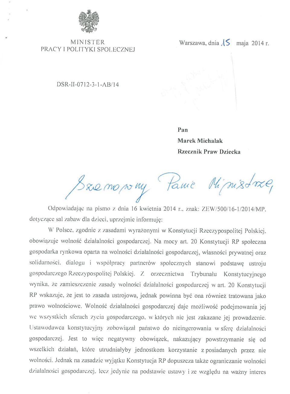 20 Konstytucji RP społeczna gospodarka rynkowa oparta na wolności działalności gospodarczej, własności prywatnej oraz solidarności.