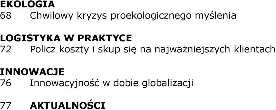 skup się na najwaŝniejszych klientach INNOWACJE