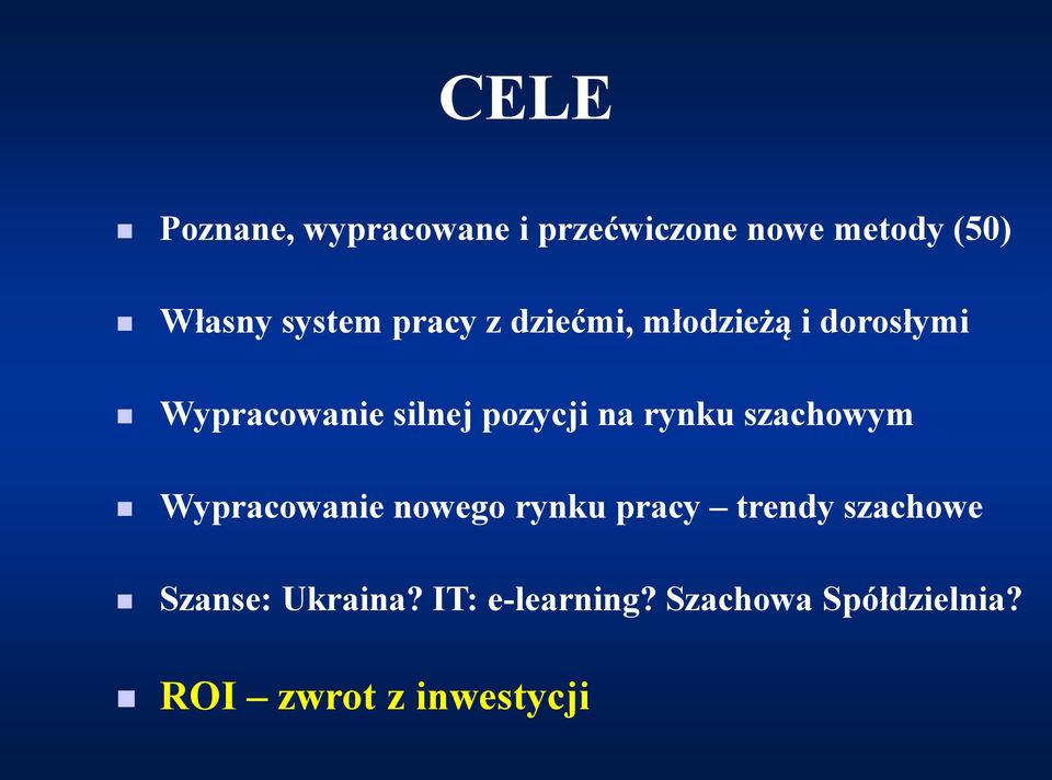 pozycji na rynku szachowym Wypracowanie nowego rynku pracy trendy