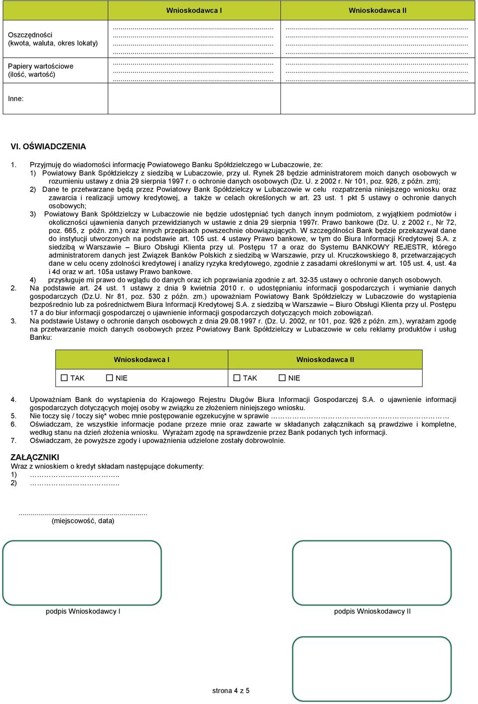 Rynek 28 będzie administratorem moich danych osobowych w rozumieniu ustawy z dnia 29 sierpnia 1997 r. o ochronie danych osobowych (Dz. U. z 2002 r. Nr 101, poz. 926, z późn.