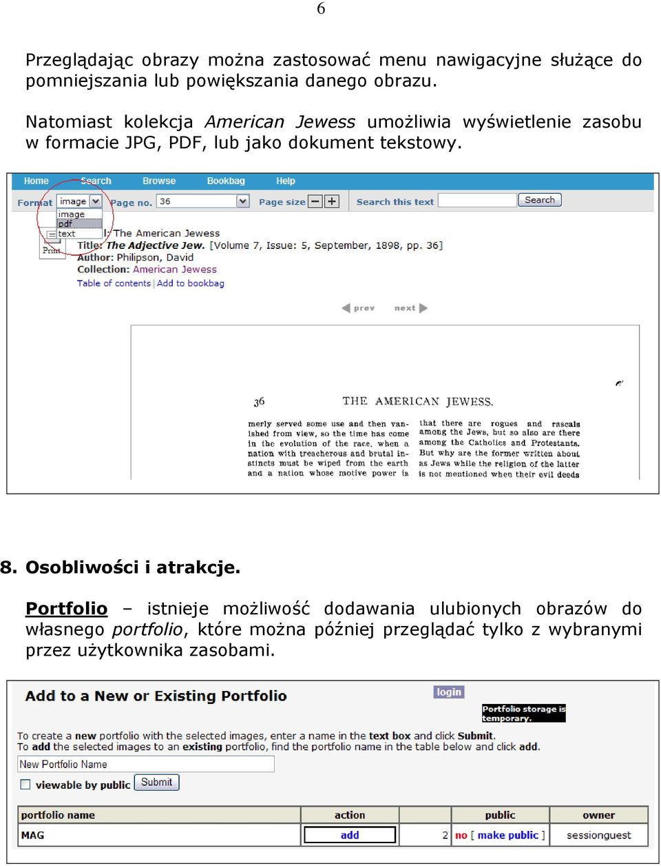 Natomiast kolekcja American Jewess umoŝliwia wyświetlenie zasobu w formacie JPG, PDF, lub jako