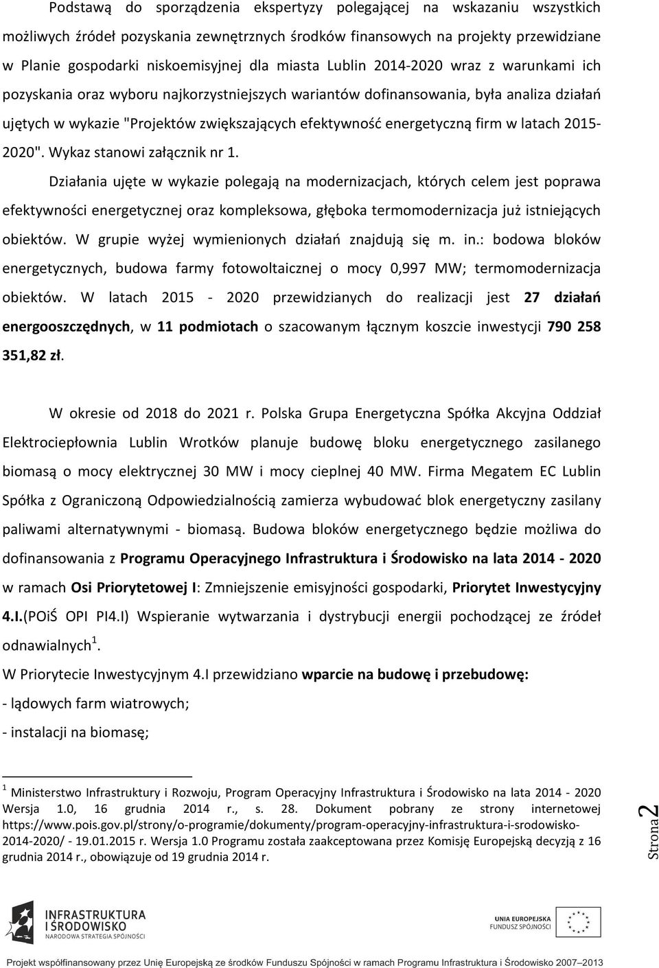 energetyczną firm w latach 2015-2020". Wykaz stanowi załącznik nr 1.