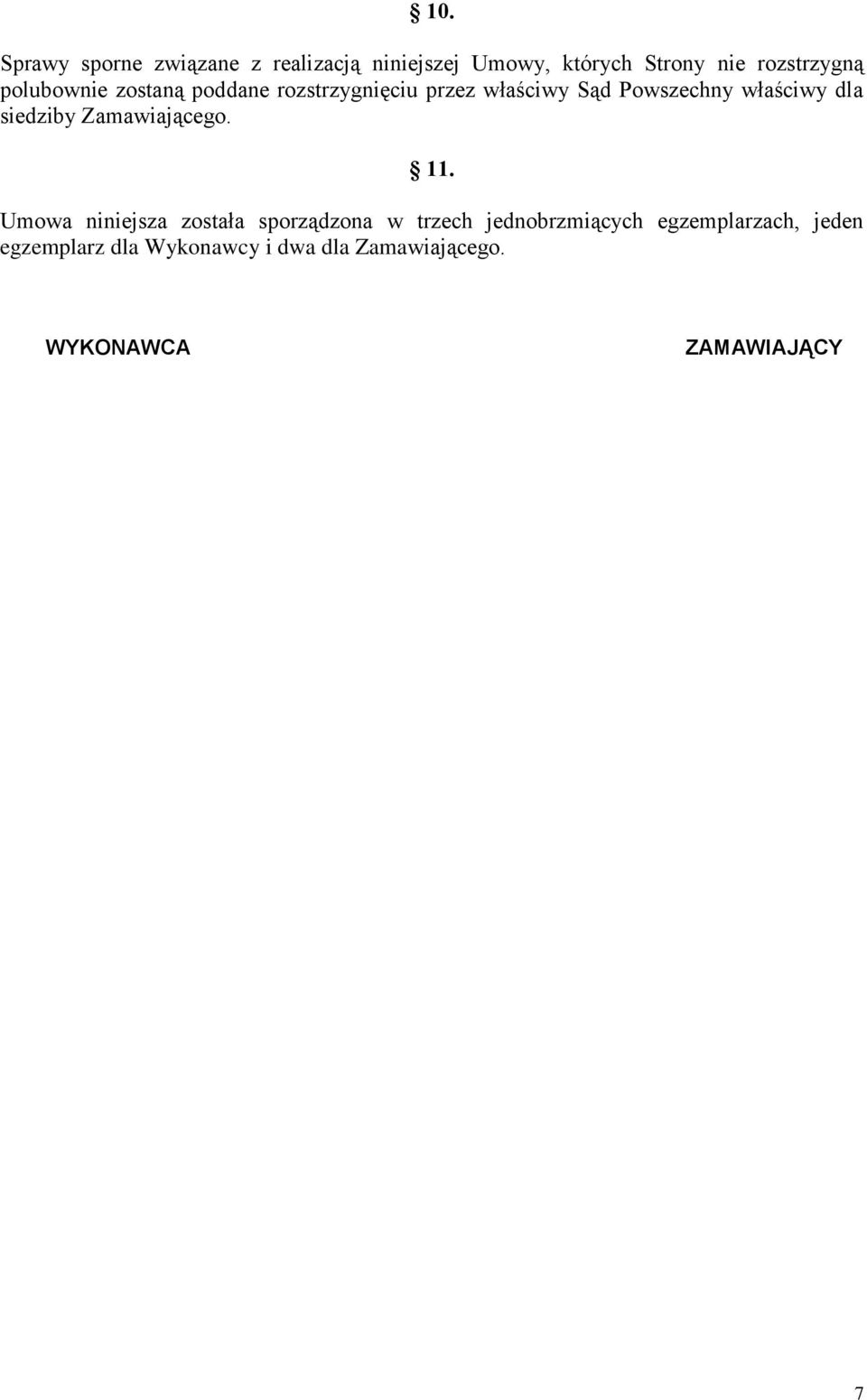 siedziby Zamawiającego. 11.