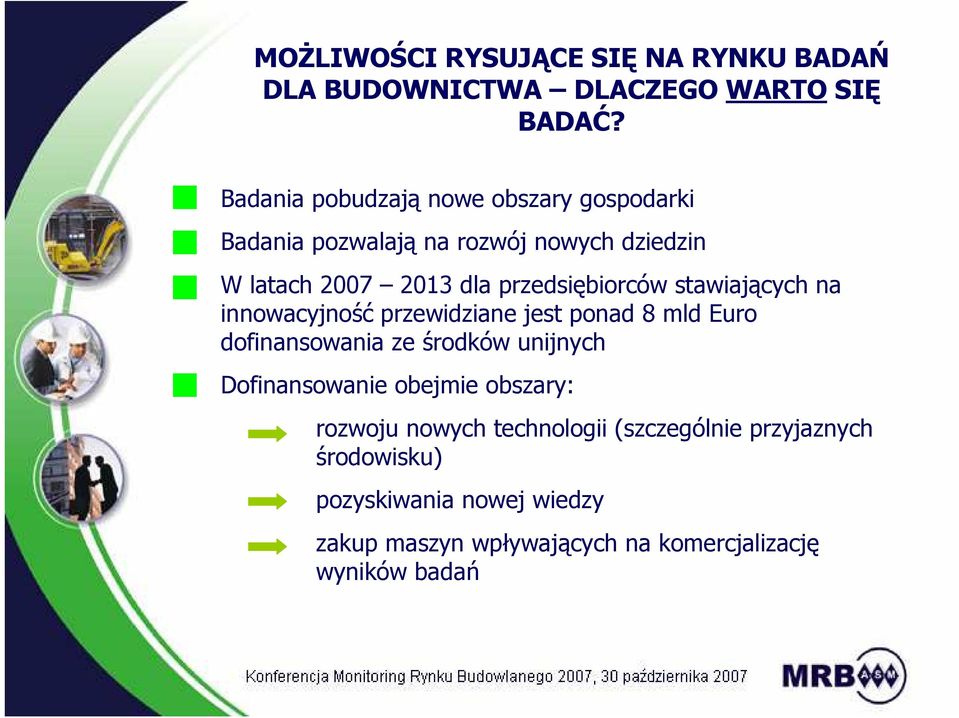 przedsiębiorców stawiających na innowacyjność przewidziane jest ponad 8 mld Euro dofinansowania ze środków unijnych