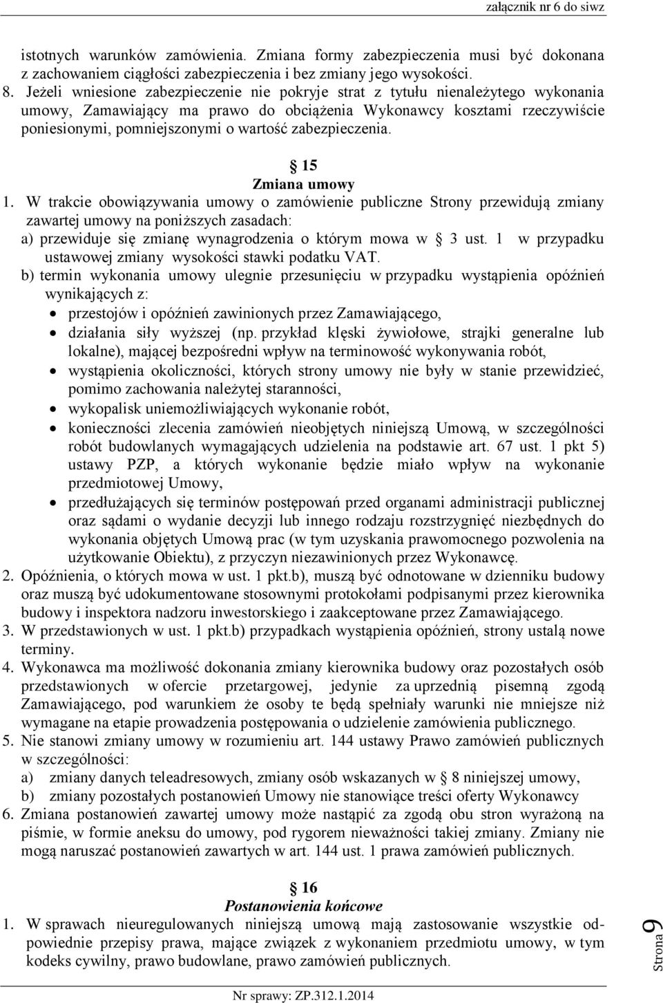 zabezpieczenia. 15 Zmiana umowy 1.