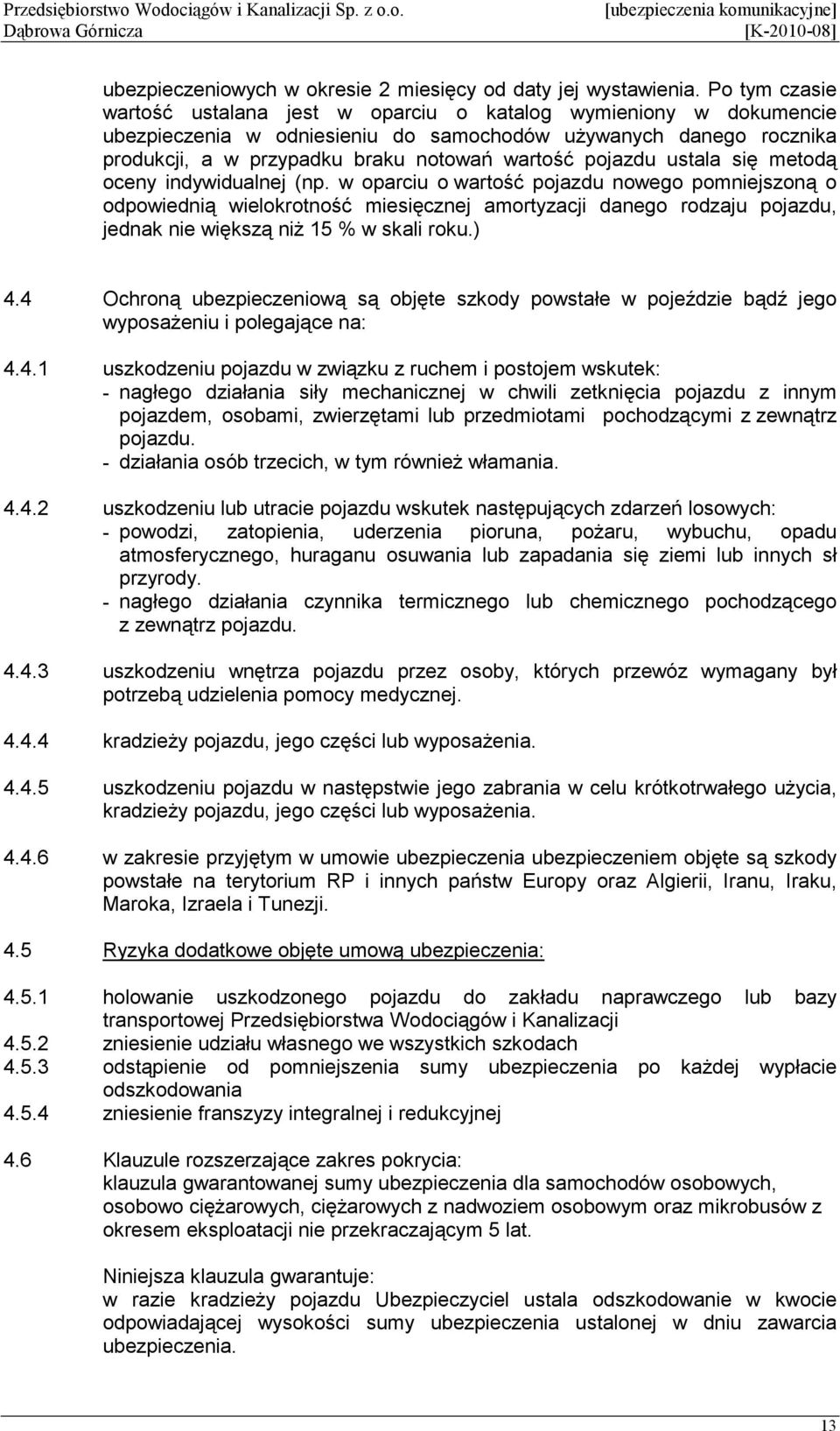 pojazdu ustala się metodą oceny indywidualnej (np.
