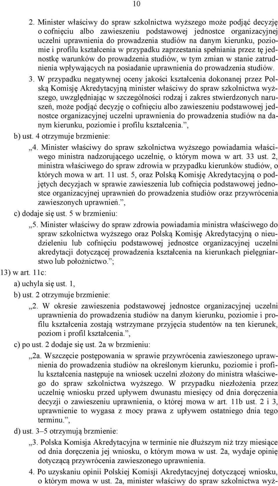 uprawnienia do prowadzenia studiów. 3.