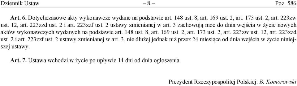 8, art. 169 ust. 2, art. 173 ust. 2, art. 223zw ust. 12, art. 223zzd ust. 2 i art. 223zzf ust. 2 ustawy zmienianej w art.