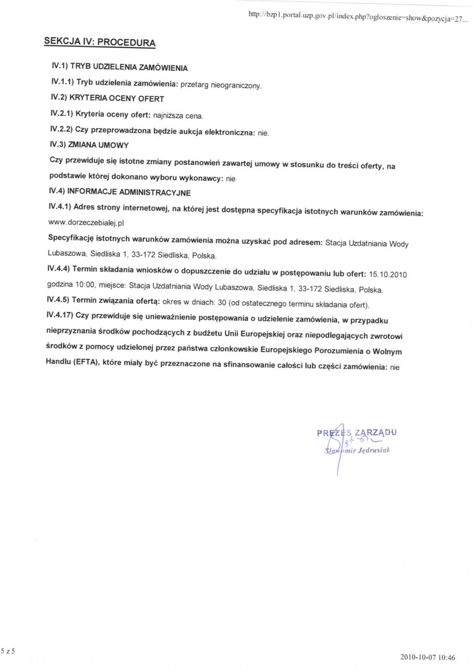 2.2) Czy przeprowadzona bedzie aukcja elektroniczna: nie. IV.
