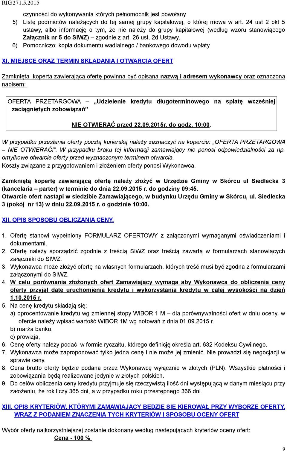 6) Pomocniczo: kopia dokumentu wadialnego / bankowego dowodu wpłaty XI.