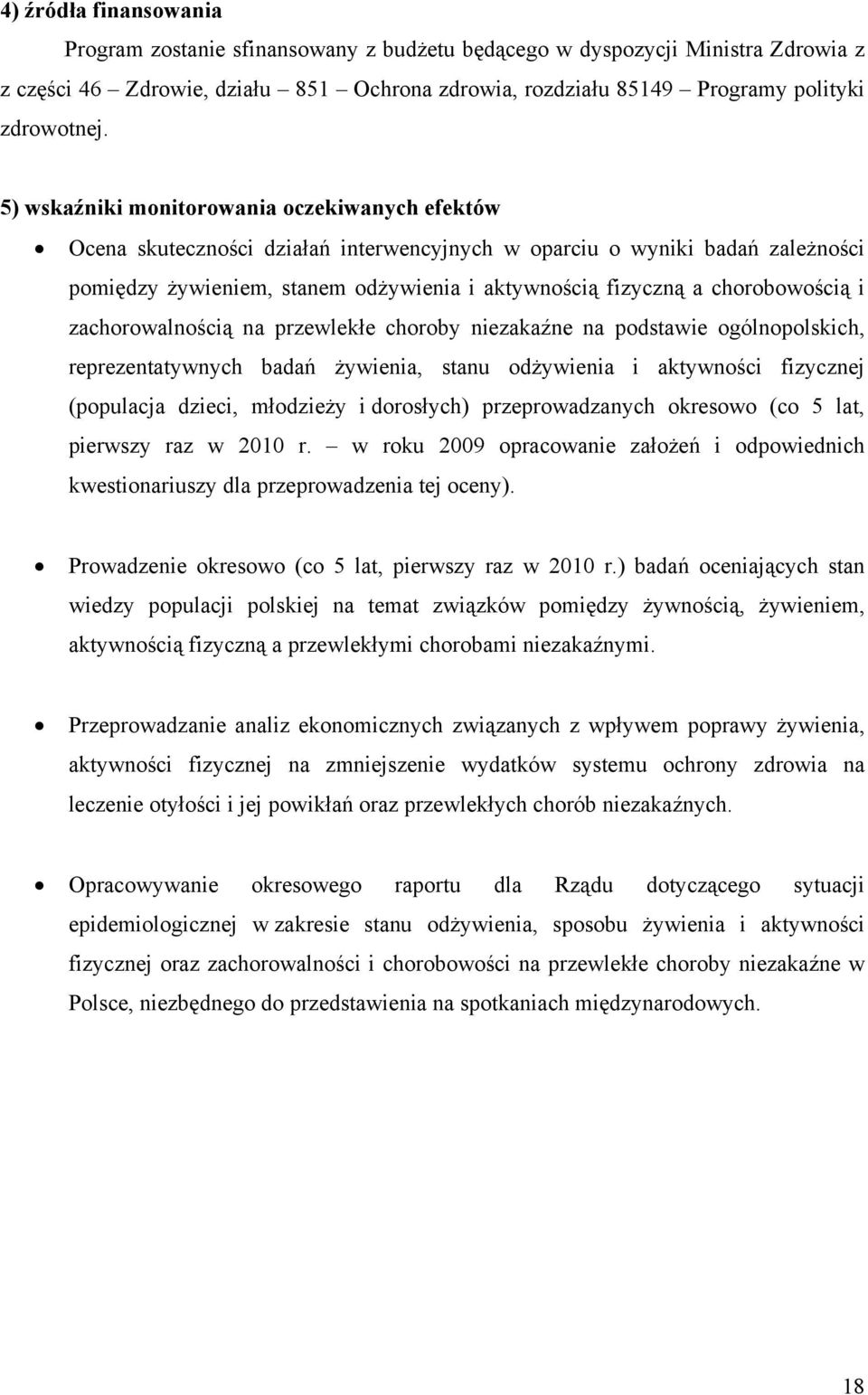 chorobowością i zachorowalnością na przewlekłe choroby niezakaźne na podstawie ogólnopolskich, reprezentatywnych badań żywienia, stanu odżywienia i aktywności fizycznej (populacja dzieci, młodzieży i