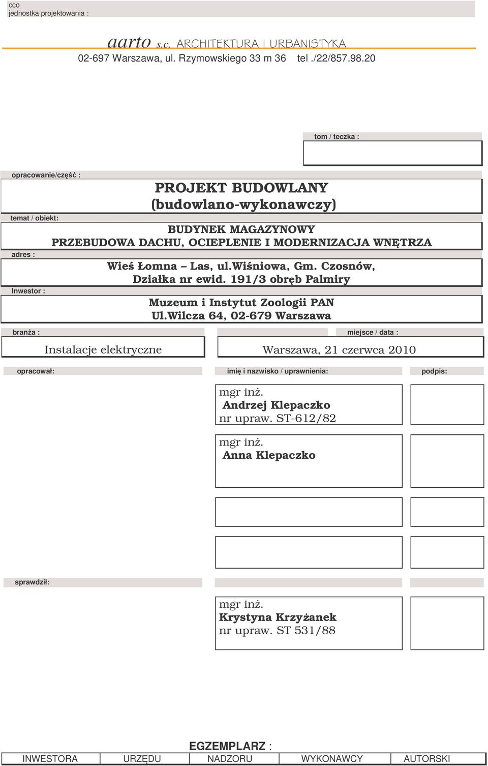 Wie Łomna Las, ul.winiowa, Gm. Czosnów, Działka nr ewid. 191/3 obrb Palmiry Muzeum i Instytut Zoologii PAN Ul.