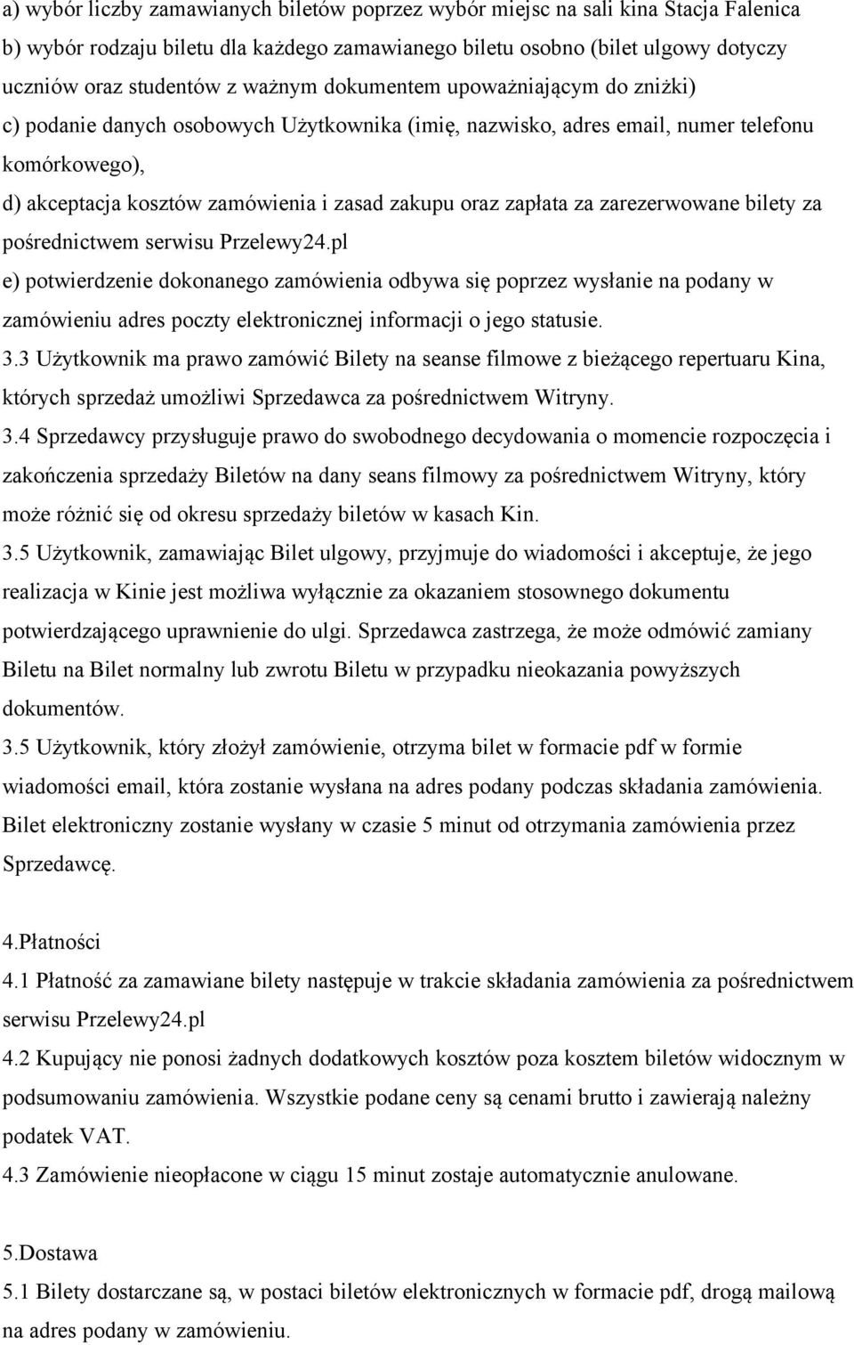 zapłata za zarezerwowane bilety za pośrednictwem serwisu Przelewy24.
