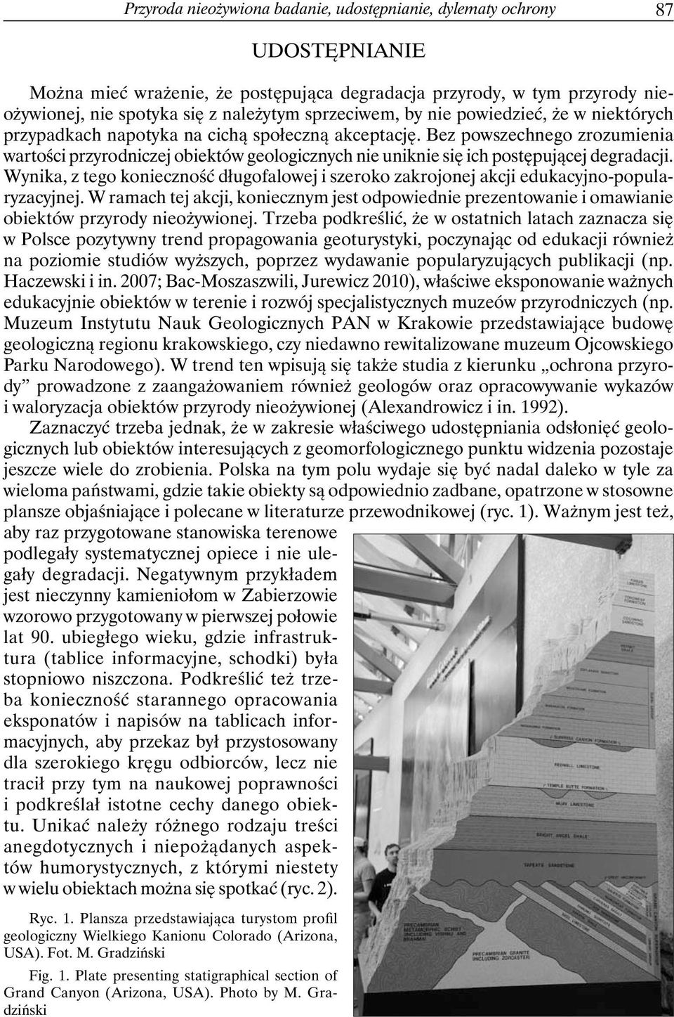 Bez powszechnego zrozumienia wartości przyrodniczej obiektów geologicznych nie uniknie się ich postępującej degradacji.