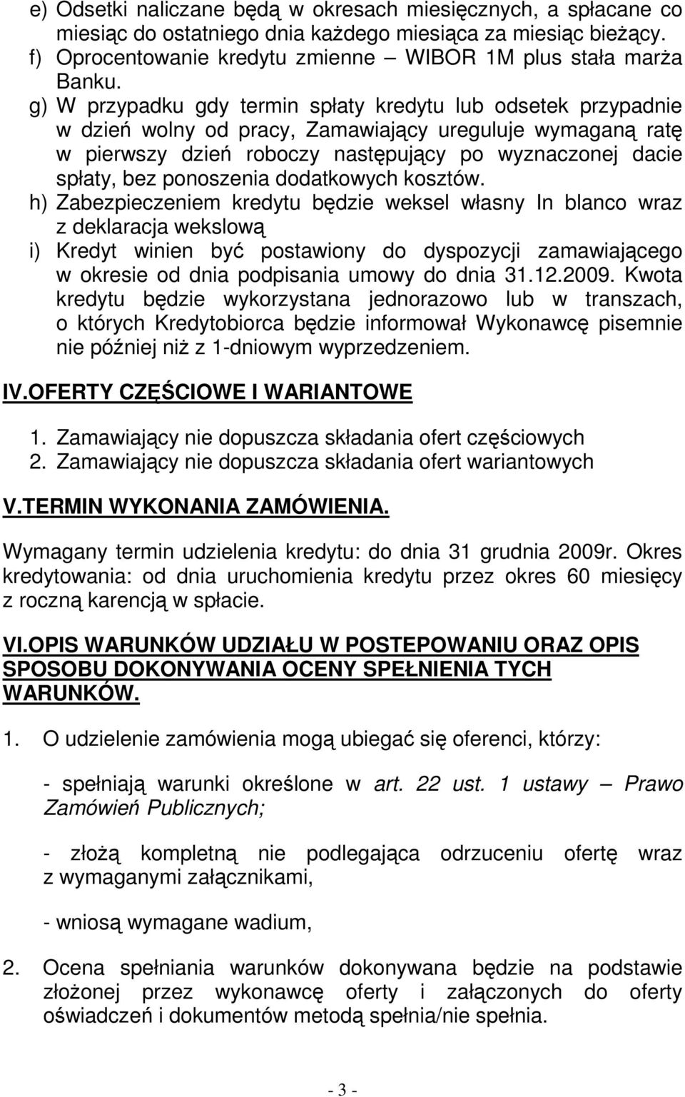 ponoszenia dodatkowych kosztów.