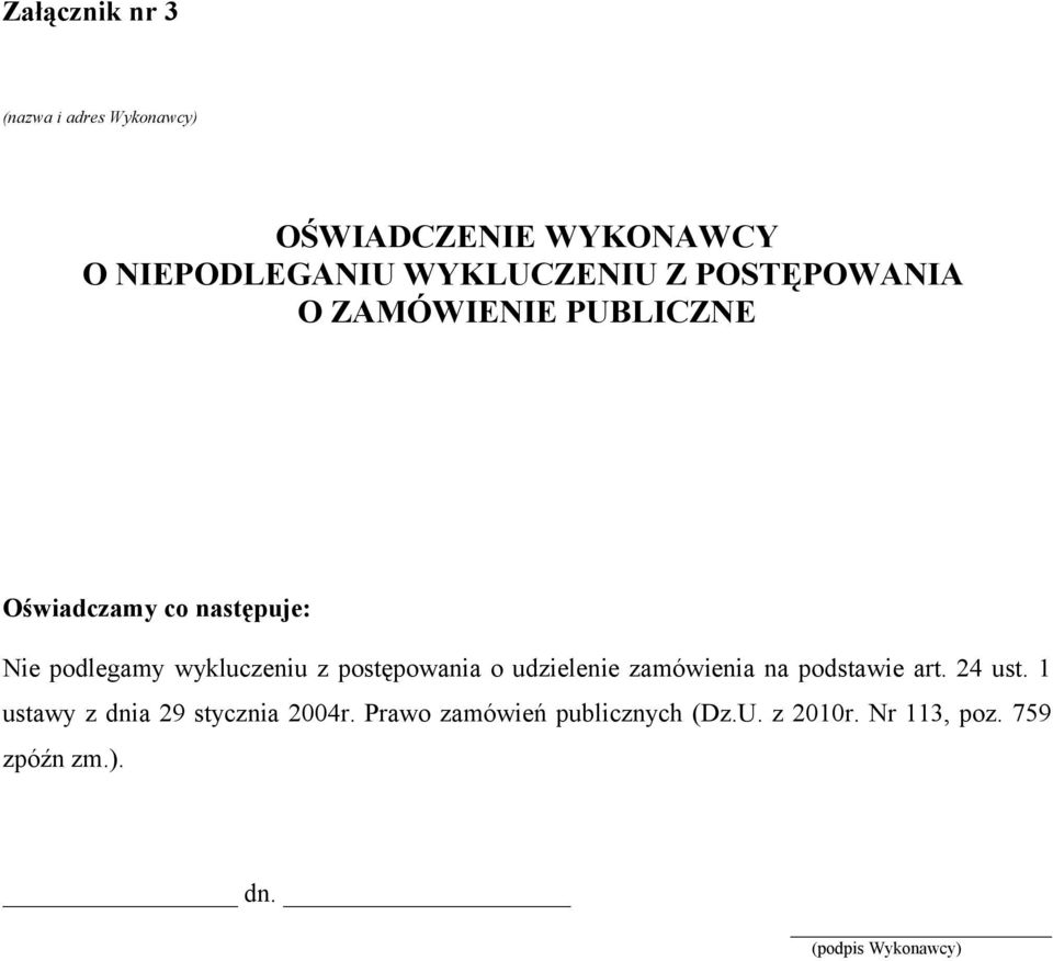 postępowania o udzielenie zamówienia na podstawie art. 24 ust.