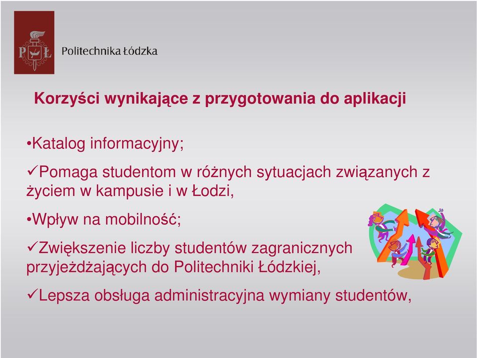 Łodzi, Wpływ na mobilność; Zwiększenie liczby studentów zagranicznych