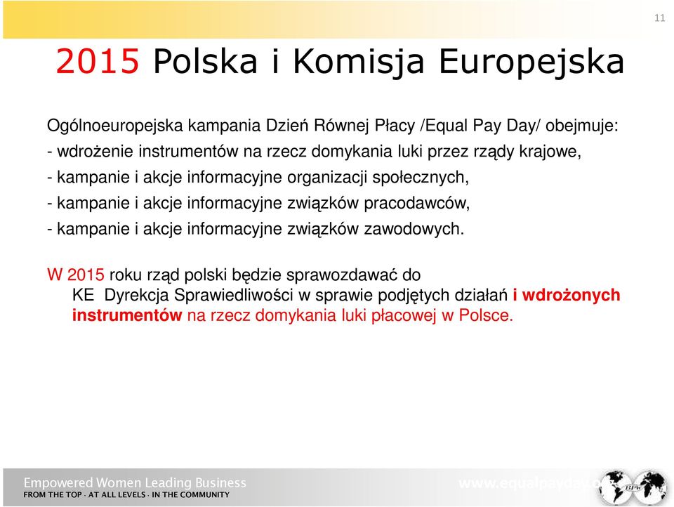 akcje informacyjne związków pracodawców, - kampanie i akcje informacyjne związków zawodowych.