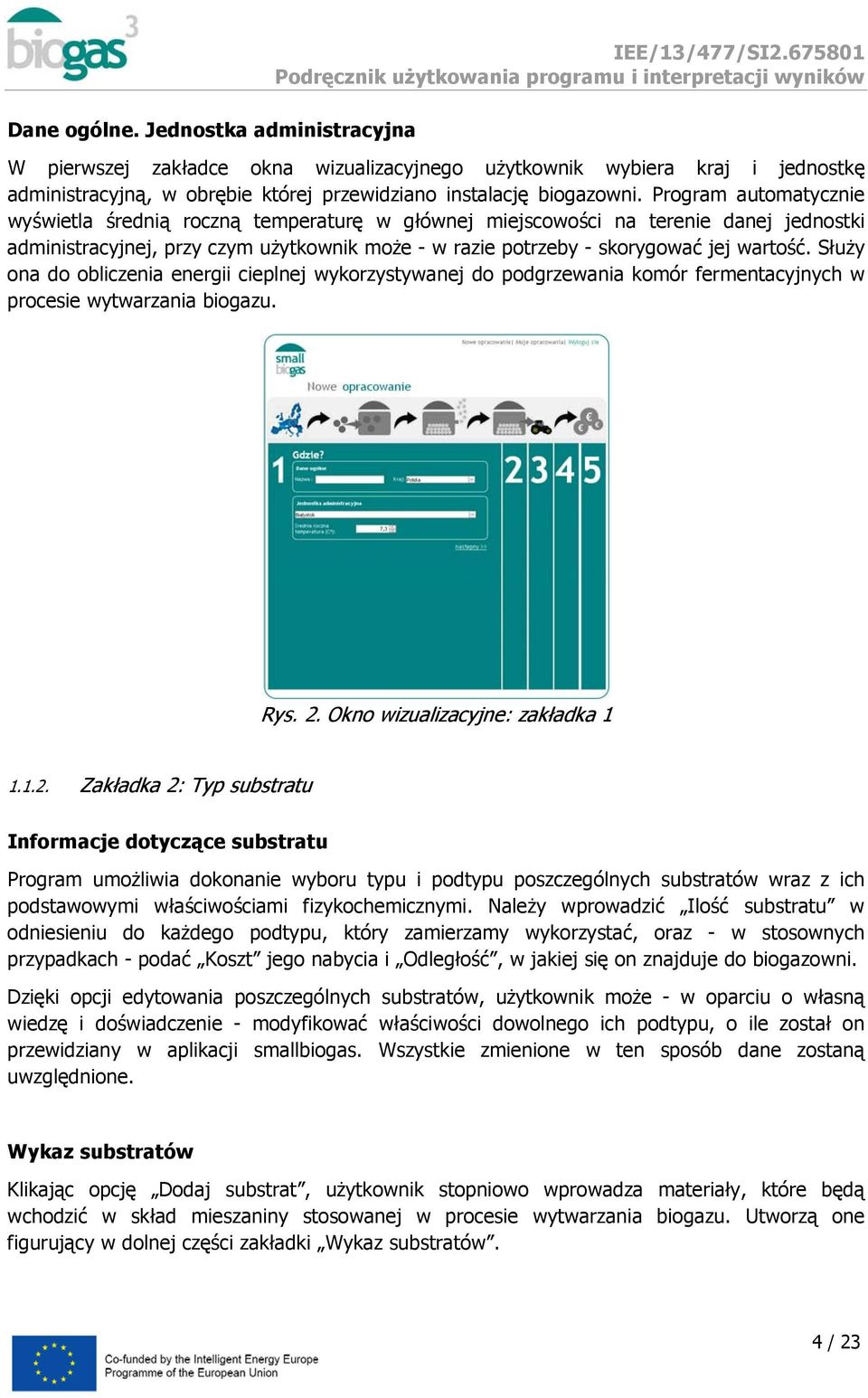 Program automatycznie wyświetla średnią roczną temperaturę w głównej miejscowości na terenie danej jednostki administracyjnej, przy czym użytkownik może - w razie potrzeby - skorygować jej wartość.