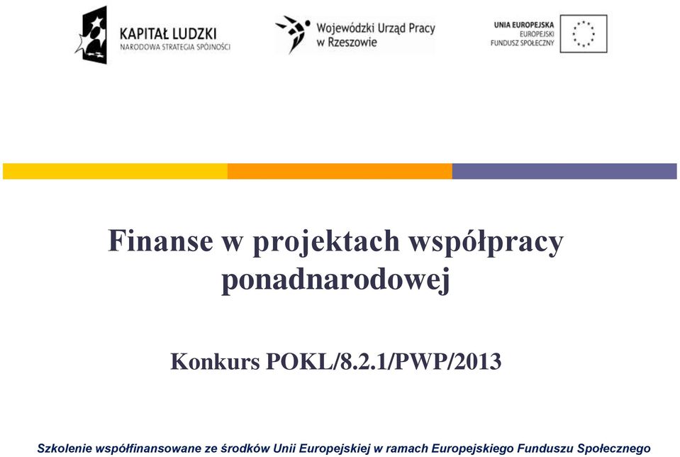 1/PWP/2013 Szkolenie współfinansowane ze