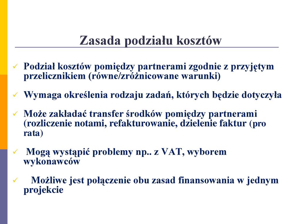 transfer środków pomiędzy partnerami (rozliczenie notami, refakturowanie, dzielenie faktur (pro rata)