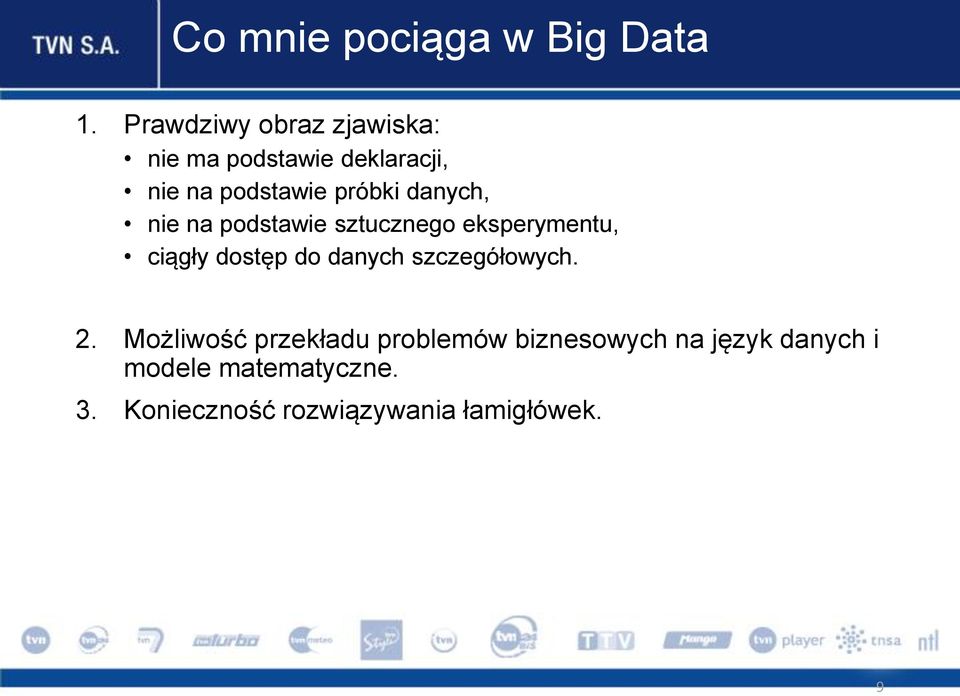 danych, nie na podstawie sztucznego eksperymentu, ciągły dostęp do danych
