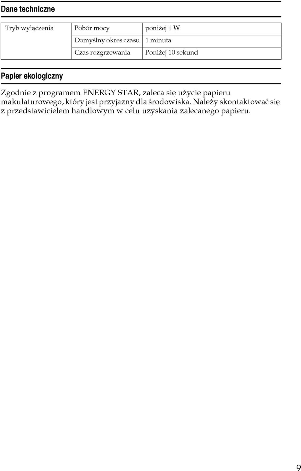 STAR, zaleca siê uåycie papieru makulaturowego, który jest przyjazny dla ãrodowiska.