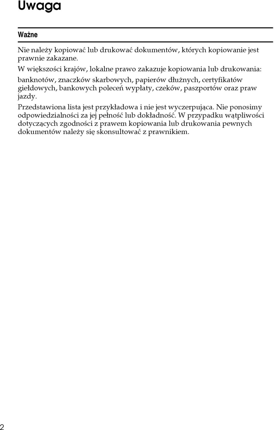 gieâdowych, bankowych poleceñ wypâaty, czeków, paszportów oraz praw jazdy. Przedstawiona lista jest przykâadowa i nie jest wyczerpujàca.