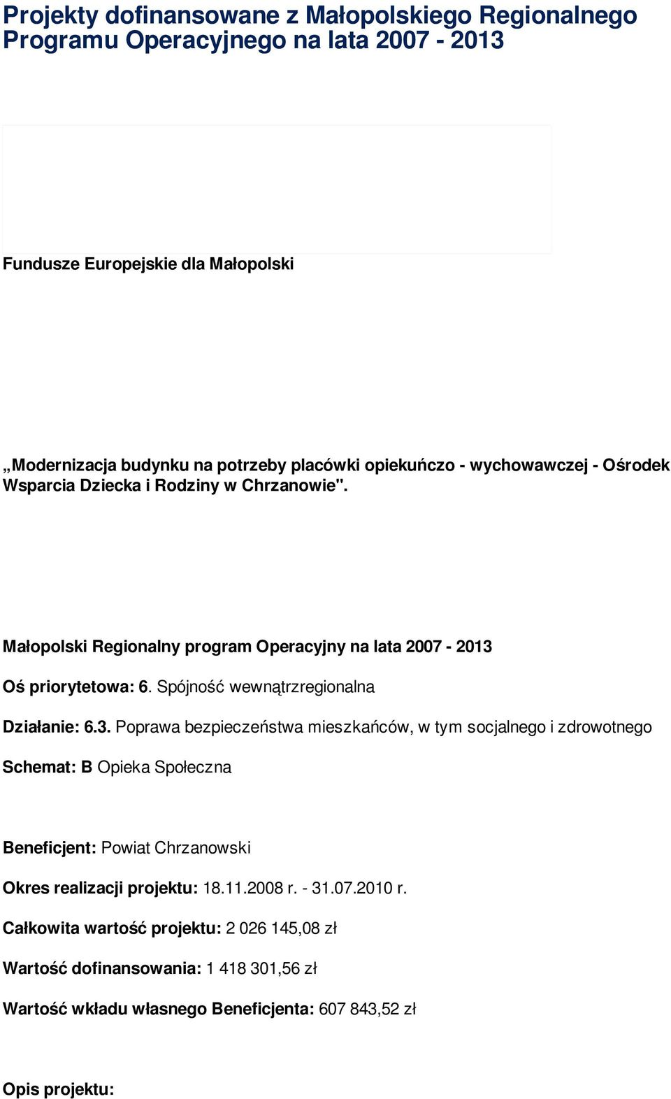 Spójność wewnątrzregionalna Działanie: 6.3.