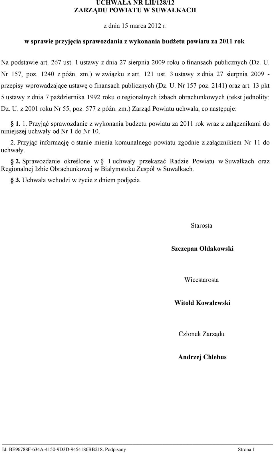 3 ustawy z dnia 27 sierpnia 2009 - przepisy wprowadzające ustawę o finansach publicznych (Dz. U. Nr 157 poz. 2141) oraz art.