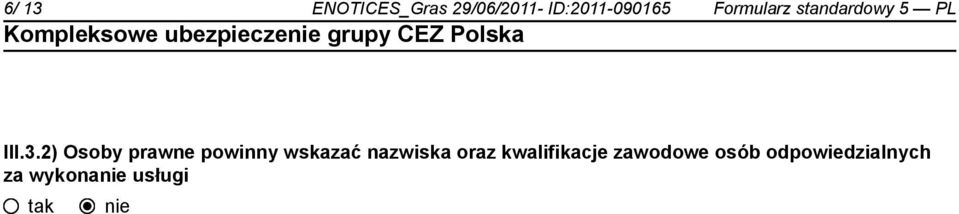 2) Osoby prawne powinny wskazać nazwiska oraz