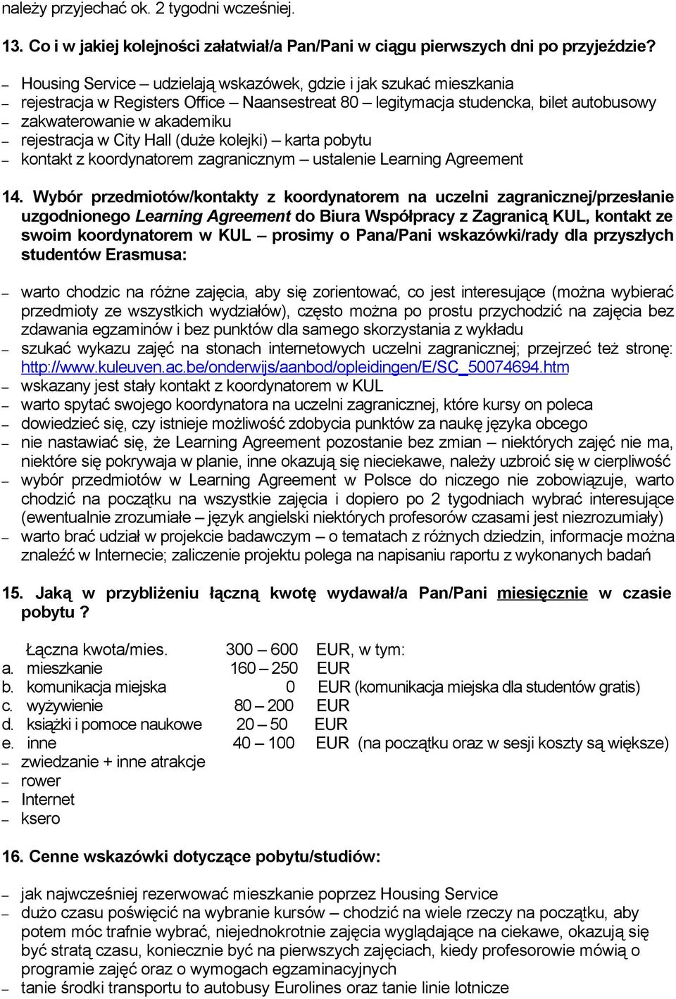 Hall (duże kolejki) karta pobytu kontakt z koordynatorem zagranicznym ustalenie Learning Agreement 14.