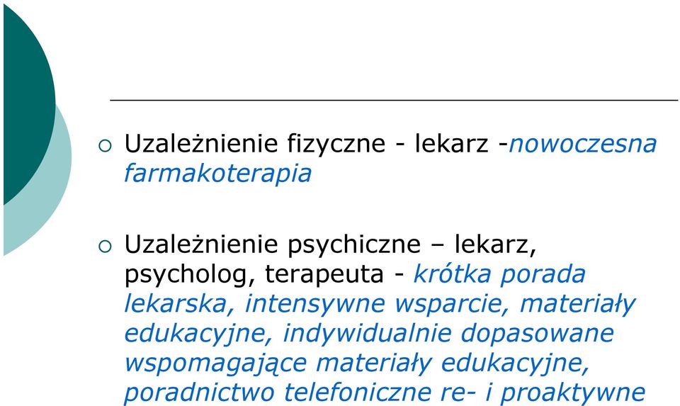 intensywne wsparcie, materiały edukacyjne, indywidualnie dopasowane