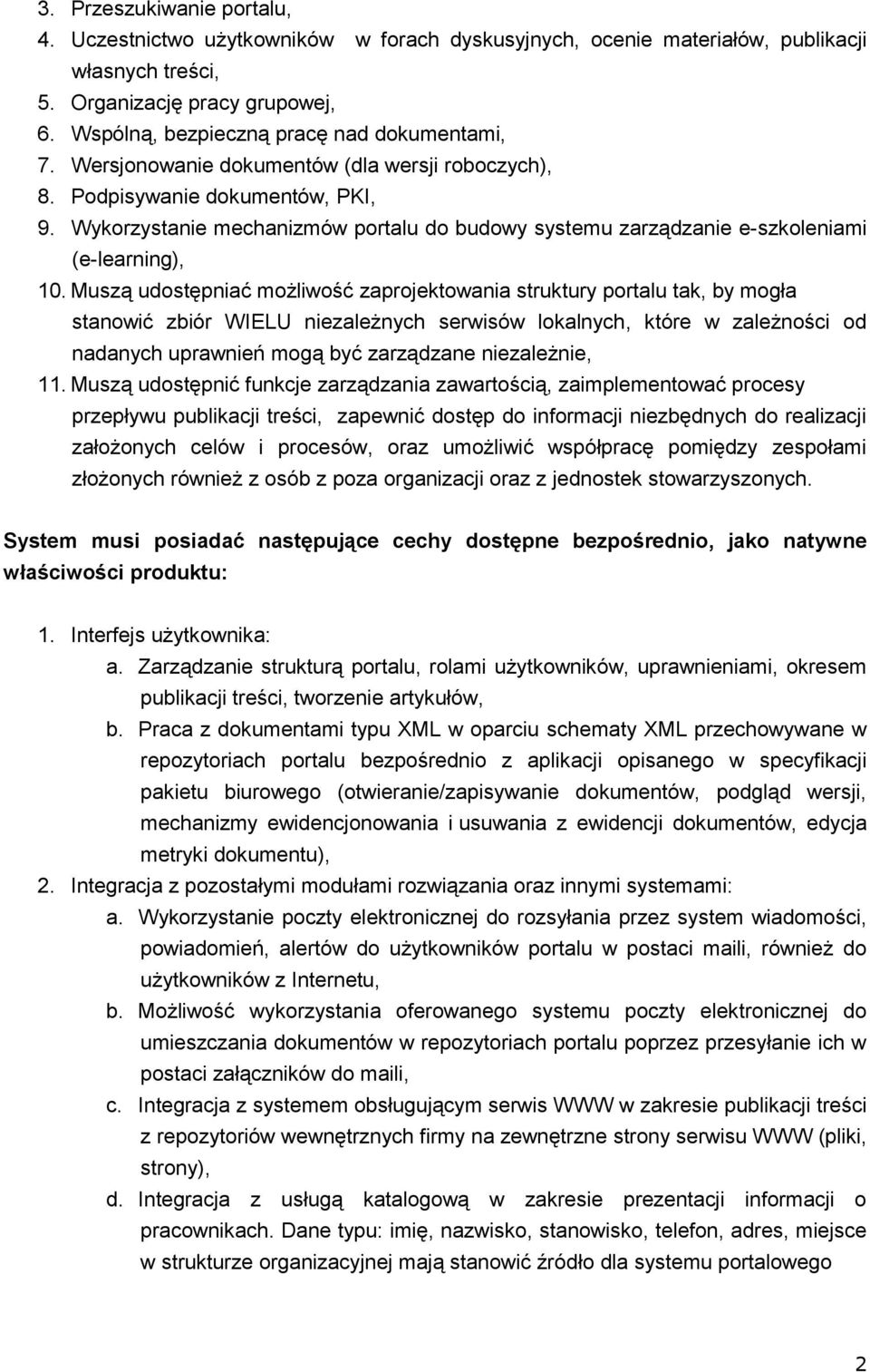 Wykorzystanie mechanizmów portalu do budowy systemu zarządzanie e-szkoleniami (e-learning), 10.