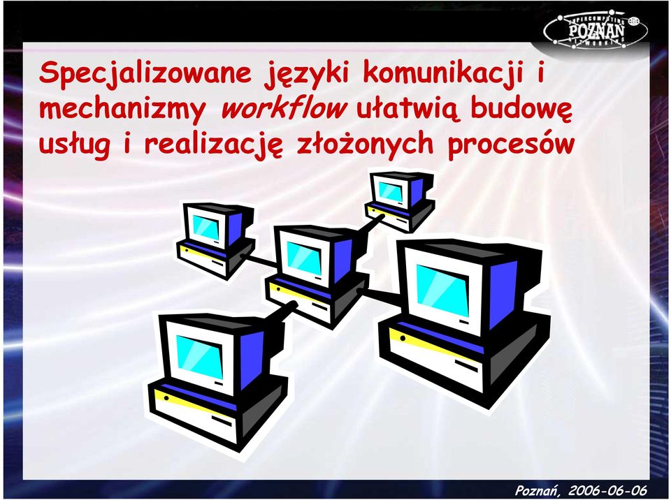 workflow ułatwią budowę