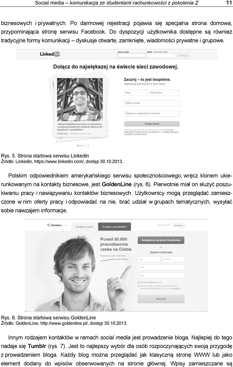 Strona startowa serwisu Linkedin Źródło: Linkedin, https://www.linkedin.com/, dostęp 30.10.2013.