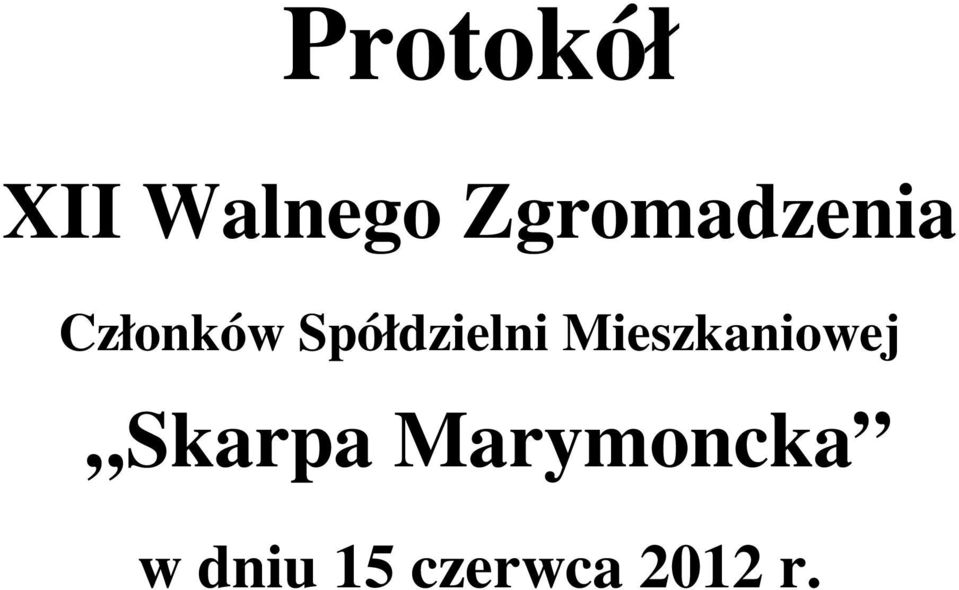 Spółdzielni Mieszkaniowej