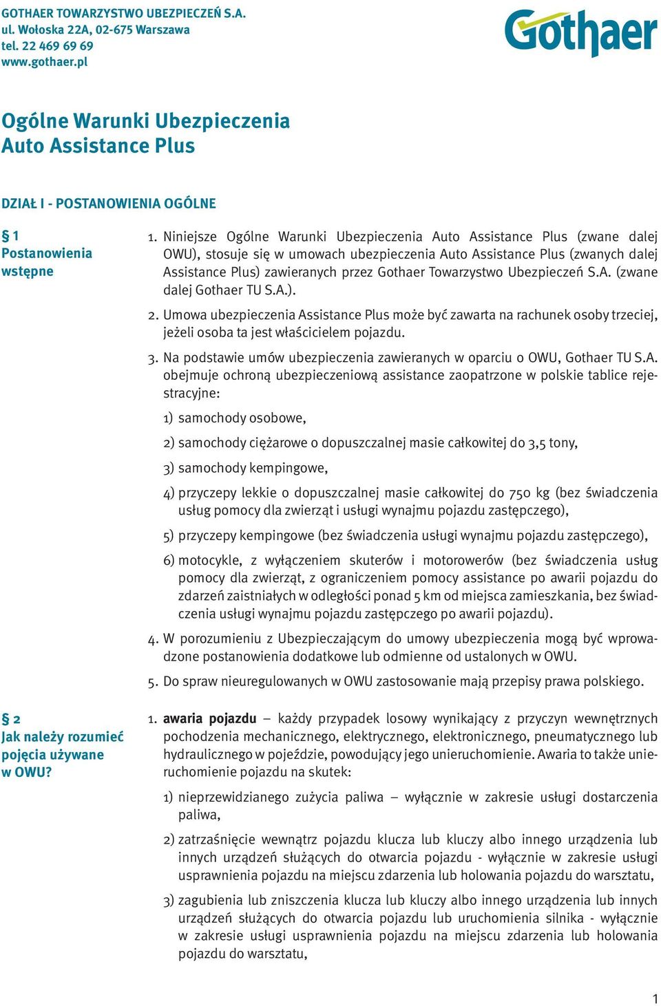 Postanowienia wstępne 2 Jak należy rozumieć pojęcia używane w OWU? 1.