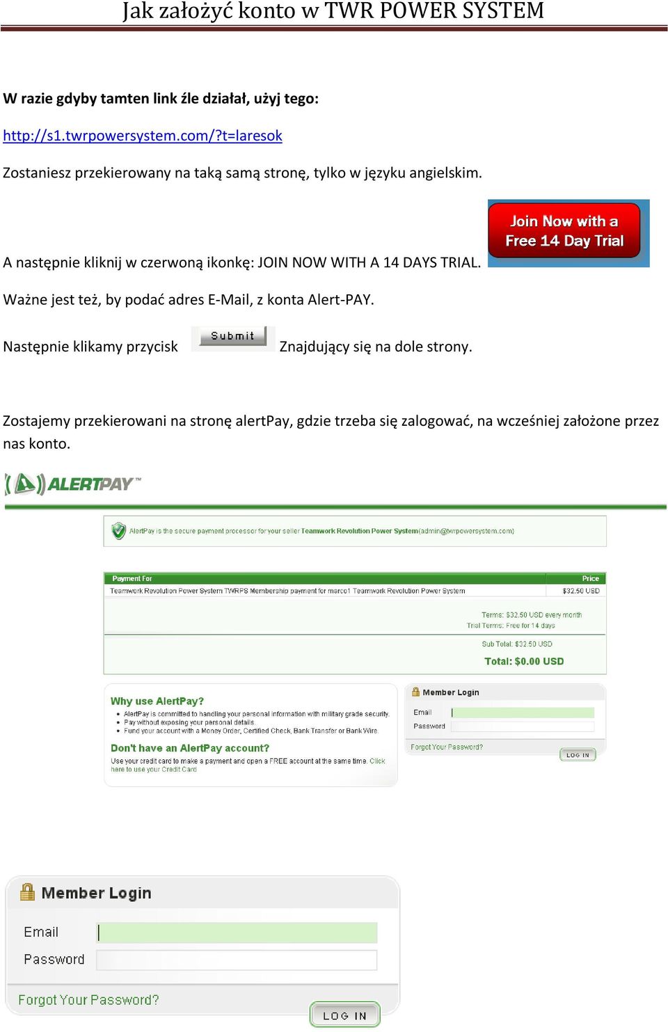A następnie kliknij w czerwoną ikonkę: JOIN NOW WITH A 14 DAYS TRIAL.