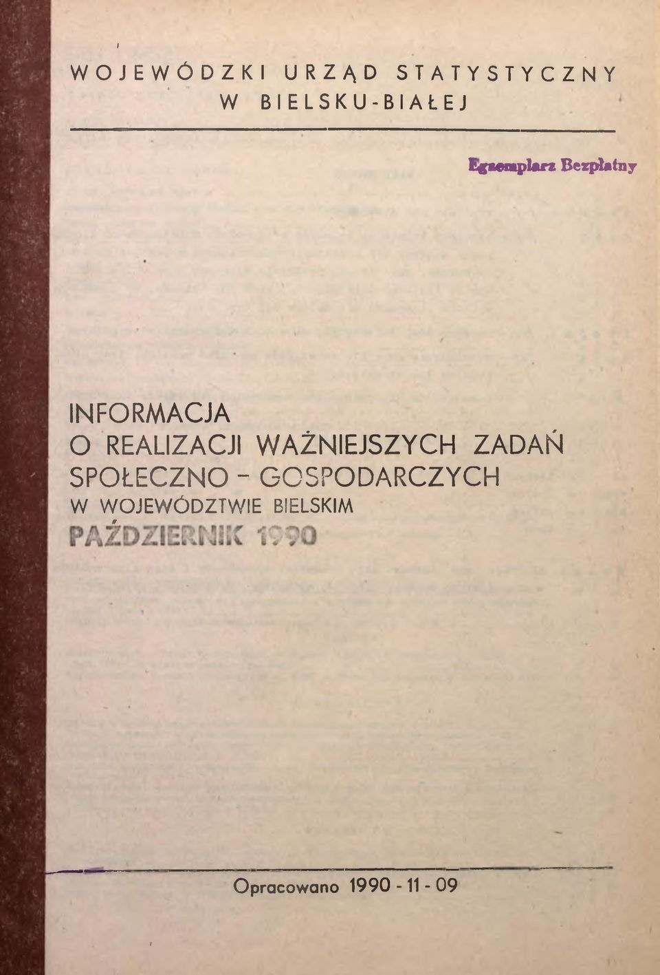 WAŻNEJSZYCH ZADAŃ SPOŁECZNO - GOSPODARCZYCH