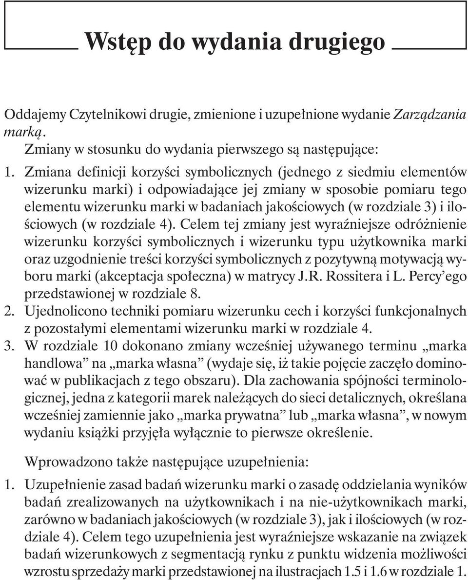 3) i ilościowych (w rozdziale 4).