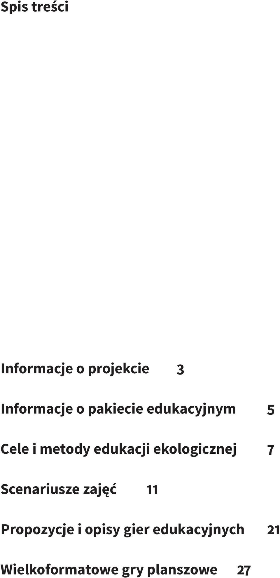 ekologicznej 7 Scenariusze zajęć 11 Propozycje i