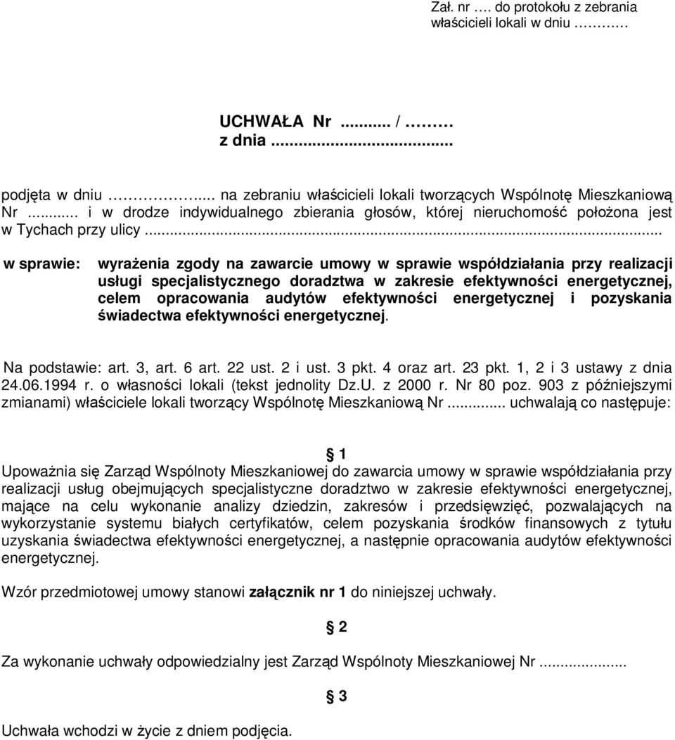 .. w sprawie: wyra enia zgody na zawarcie umowy w sprawie wspó dzia ania przy realizacji us ugi specjalistycznego doradztwa w zakresie efektywno ci energetycznej, celem opracowania audytów efektywno