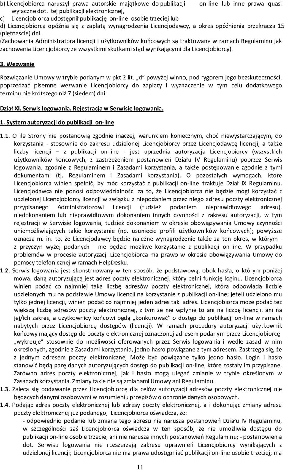 15 (piętnaście) dni.