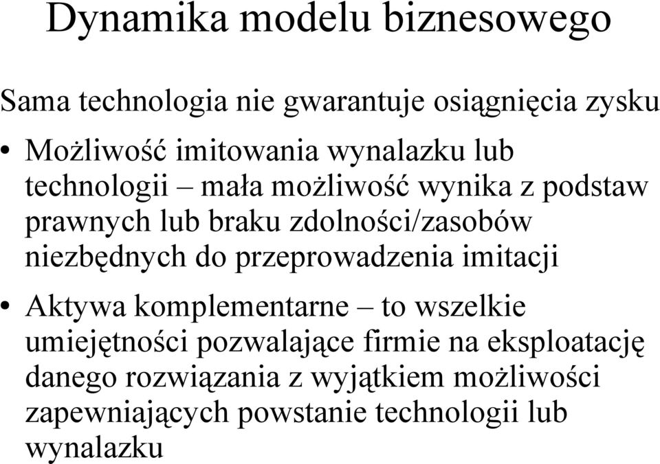 niezbędnych d przeprwadzenia imitacji Aktywa kmplementarne t wszelkie umiejętnści pzwalające