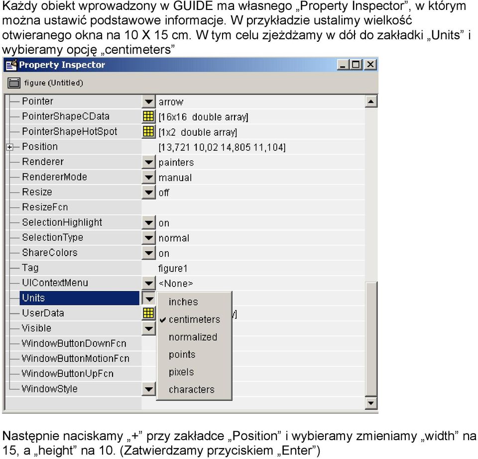 W tym celu zjeżdżamy w dół do zakładki Units i wybieramy opcję centimeters Następnie naciskamy
