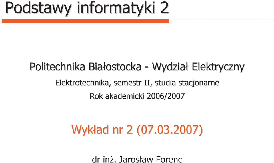 semestr II, studia stacjonarne Rok